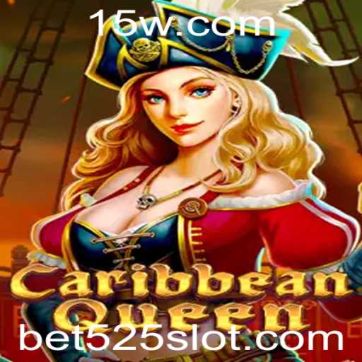 Descubra as Aventuras de 'CaribbeanQueen' com Bet525: Regras e Dicas para Jogar